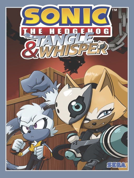 Title details for Sonic the Hedgehog: Tangle & Whisper by Ian Flynn - Wait list